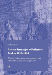 Areszty detencyjne w Królestwie Polskim 1815–1868