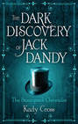 The Dark Discovery of Jack Dandy