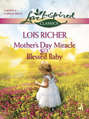 Mother\'s Day Miracle and Blessed Baby: Mother\'s Day Miracle \/ Blessed Baby