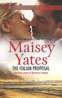 The Italian Proposal: His Virgin Acquisition \/ Her Little White Lie