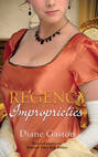 Regency Improprieties: Innocence and Impropriety \/ The Vanishing Viscountess