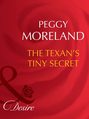 The Texan\'s Tiny Secret