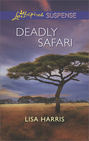 Deadly Safari