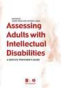 Assessing Adults with Intellectual Disabilities