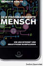 Der programmierte Mensch