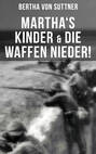 Martha\'s Kinder & Die Waffen nieder!