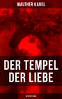 Der Tempel der Liebe (Mystery-Krimi)