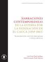 Narraciones contemporáneas de la guerra por la Federación en el Cauca (1859-1863)