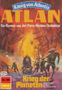 Atlan 398: Krieg der Planeten