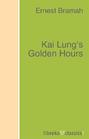 Kai Lung\'s Golden Hours