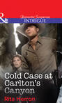Cold Case at Carlton\'s Canyon