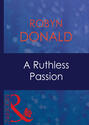 A Ruthless Passion