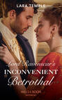 Lord Ravenscar\'s Inconvenient Betrothal