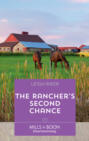 The Rancher\'s Second Chance