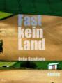 Fast kein Land