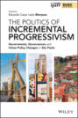 The Politics of Incremental Progressivism