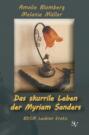 Das skurrile Leben der Myriam Sanders