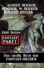 Das große Buch der Fantasy-Helden: Fantasy Paket 1500 Seiten