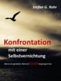 Konfrontation mit einer Selbstvernichtung