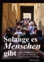 Solange es Menschen gibt. Ein spannender Roman, in dem grundlegende Aspekte der Führung von Mensch zu Mensch beleuchtet werden.