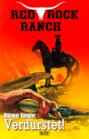 Red Rock Ranch 02: Verdurstet!