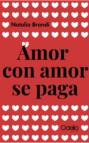 Amor con amor se paga