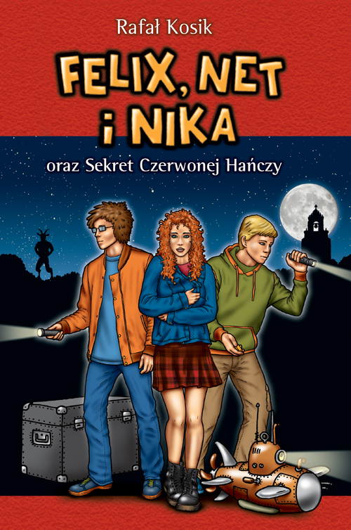 Felix, Net i Nika oraz Sekret Czerwonej Hańczy