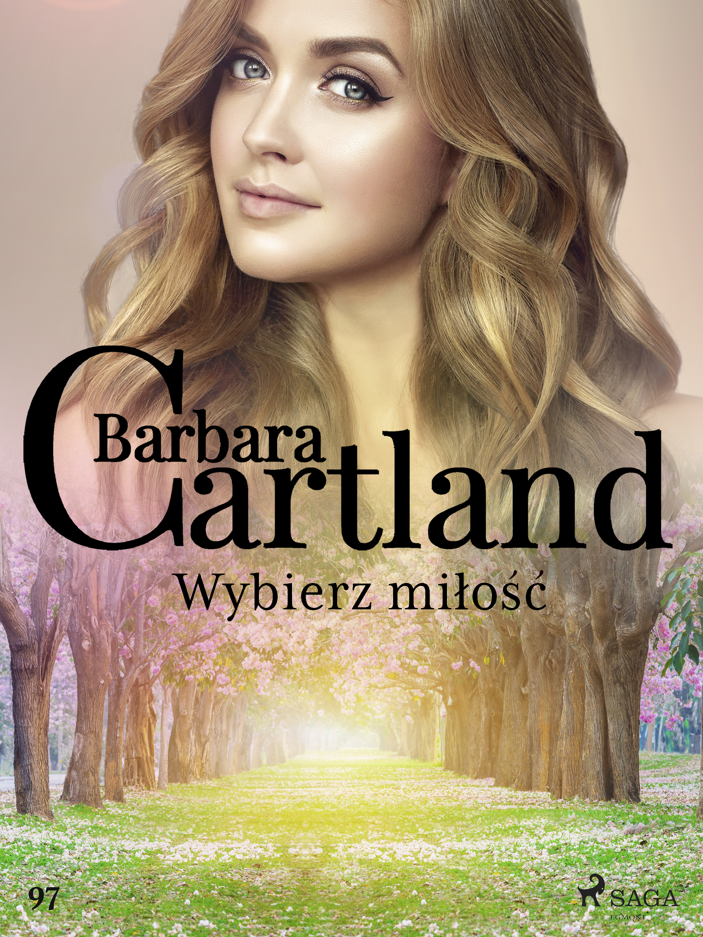 Wybierz miłość - Ponadczasowe historie miłosne Barbary Cartland